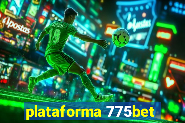 plataforma 775bet